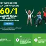 Paddy Power New Customer offer – get 60/1 on MAN UTD to win against Fulham in 90 minutes